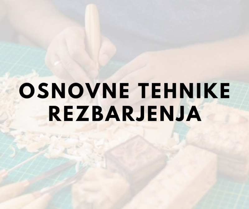Osnovne tehnike rezbarjenja - to bi moral vedeti vsak začetnik!